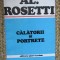 AL.ROSETTI - CALATORII SI PORTRETE (1983, editie cartonata)