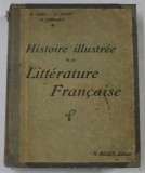 HISTOIRE ILLUSTREE DE LA LITTERATURE FRANCAISE par E. ABRY ...P. CROUZET , 1916