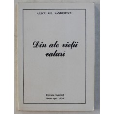 DIN ALE VIETII VALURI de ALECU GH. SANDULESCU , 1996