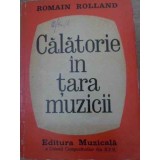 CALATORIE IN TARA MUZICII-ROMAIN ROLLAND-350376