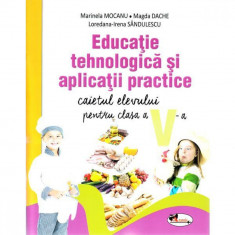 Educatie tehnologica si aplicatii practice. Caietul elevului pentru clasa a V-a - Marinela Mocanu, Magda Dache, Loredana-Irena Sandulescu foto