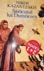 SARACUTUL LUI DUMNEZEU Nikos Kazantzakis T, Humanitas