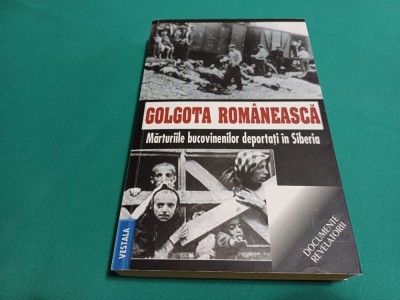 GOLGOTA ROM&amp;Acirc;NESCĂ *MĂRTURIILE BUCOVINENILOR DEPORTAȚI &amp;Icirc;N SIBERIA / 2015* 60 foto