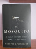 Timothy C. Winegard &ndash; The Mosquito.( in engleza)