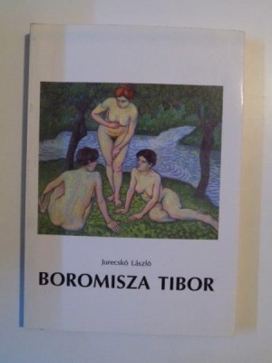 BOROMISZA TIBOR (1904 - 1914) de JURECSKO LASZLO , 1996 foto
