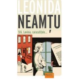 Stii, Lavinia, caracatitele.../Leonida Neamtu