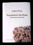 Andrei Plesu, Parabolele lui Iisus (Humanitas, 2012), impecabila