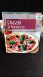 DELICII IN BUCATARIE - PIZZA SI FOCACCIA