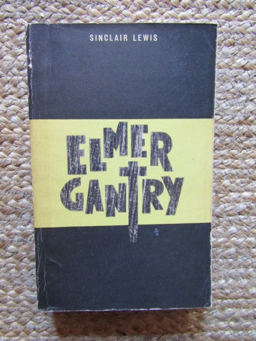 Elmer Gantry - Sinclair Lewis