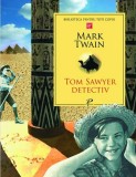 Tom Sawyer Detectiv, Mark Twain - Editura Prut