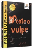 Poate o vulpe - Paperback - Allison McGhee, Kathi Appelt - Gama