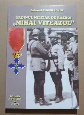 Colonel Eugen Ichim - Ordinul militar de razboi Mihai Viteazul foto