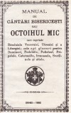 AS - MANUAL DE CANTARI BISERICESTI SAU OCTOIHUL MIC