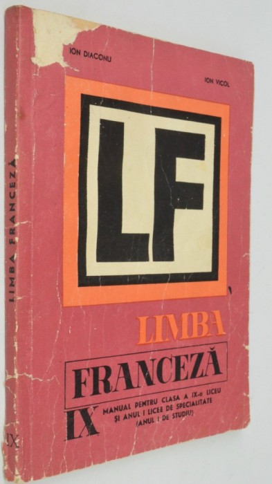 Manual limba franceza - pentru clasa a IX-a (anul I de studiu) 1967 Manual limba franceza - pentru clasa a IX-a (anul I de studiu) 1967