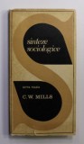 C.W. MILLS de GITTA TULEA , SERIA &#039; SINTEZE SOCIOLOGICE &#039; , 1972