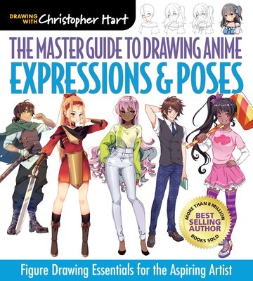 The Master Guide to Drawing Anime: Expressions and Poses: Figure Drawing Essentials for the Aspiring Artist foto
