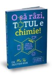 O sa razi, totul e chimie! - Mai Thi Nguyen-Kim