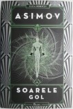 Soarele gol. Seria Robotii, vol. 3 &ndash; Isaac Asimov