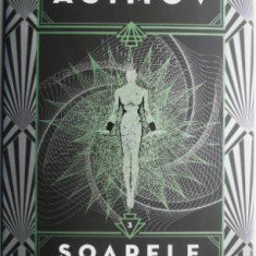 Soarele gol. Seria Robotii, vol. 3 – Isaac Asimov