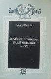 PREVENIREA SI COMBATEREA BOLILOR MOLIPSITOARE LA COPII - M. MINCULESCU, 1956
