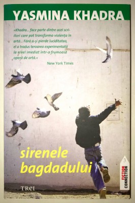 Sirenele Bagdadului, Yasmina Khadra, Razboi, 2009. foto