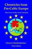 Chronicles from Pre-Celtic Europe: (Survivors of the Great Tsunami)