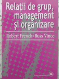 RELATII DE GRUP, MANAGEMENT SI ORGANIZARE-ROBERT FRENCH, RUSS VINCE-231780