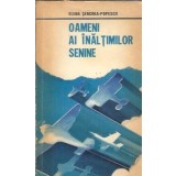 Oameni ai inaltimilor senine - Elena Senchea Popescu