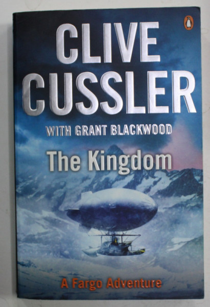 THE KINGDOM by CLIVE CUSSLER with GRANT BLACKWOOD , 2012