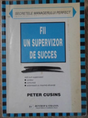 FII UN SUPERVIZOR DE SUCCES-PETER CUSINS foto