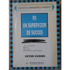 FII UN SUPERVIZOR DE SUCCES-PETER CUSINS