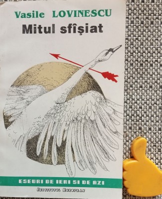 Mitul sfisiat (mesaje stravechi). Vasile Lovinescu sfasiat foto
