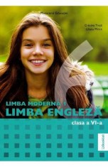 Limba engleza. Limba moderna 1 - Clasa 6 - Manual - Cristina Truta, Liliana Miron
