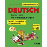 Cumpara ieftin Deutsch - Exercitii de vocabular pe baza textelor cls. V-VIII - Cristina Cindescu Dumitru, Corint