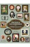 Animale de companie si stapanii lor faimosi - Ana Gallo