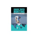 Shark Tooth Hunting on the Carolina Coast
