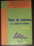 Teste de evaluare pe unitati de invatare. Liceu Gh.Blendea, V.Blendea, L.Bosanceanu