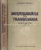 Mestesugurile Din Transilvania Pina In Secolul Al XVI-lea - Stefan Pascu