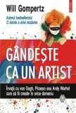 Gandeşte ca un artist - Will Gompertz