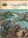Rascoala in Munti C. F. Meyer editura Minerva colectia Biblioteca pentru Toti 1977