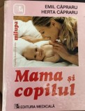 MAMA SI COPILUL EMIL SI HERTA CAPRARU