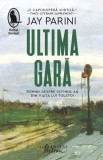 Ultima gara. Roman despre ultimul an din viața lui Tolstoi - Jay Parini