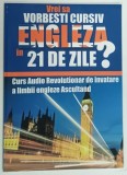 VREI SA VORBESTI CURSIV ENGLEZA IN 21 DE ZILE ? CURS , 2011