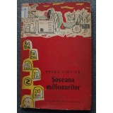 Petru Vintilă - Șoseaua milionarilor - reportaj