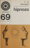 Carte Hipnoza. Realitate si fictiune de V. A. Gheorghiu - Beletristica
