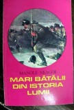 Mari batalii din istoria lumii de Manole Neagoe , 1974