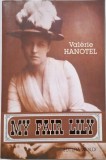 My Fair Lily - Valerie Hanotel - Carte Noua/Anticariat - Stare Buna/Foarte Buna