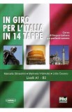 In giro per l&#039;Italia in 14 tappe - Marcello Silvestrini, Marinela Vramulet, Lidia Cazacu