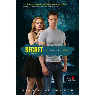Secret - Titok - Element&amp;aacute;lok 4. - Brigid Kemmerer foto