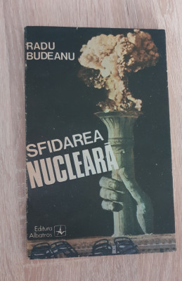 Sfidarea nucleară - Radu Budeanu foto